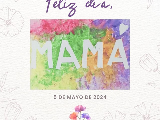 ¡FELIZ DÍA DE LA MADRE!